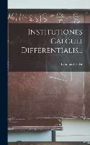 Institutiones Calculi Differentialis... de Leonhard Euler