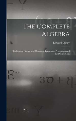 The Complete Algebra de Edward Olney
