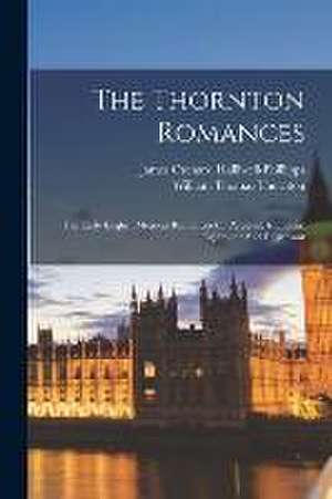 The Thornton Romances de William Thomas Thornton