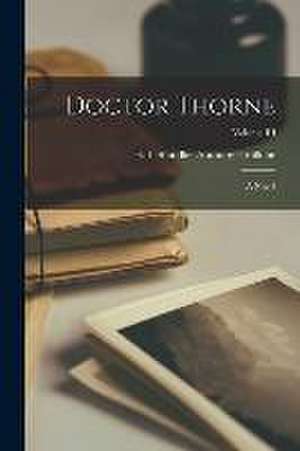 Doctor Thorne de H L Shindler Anthony Trollope