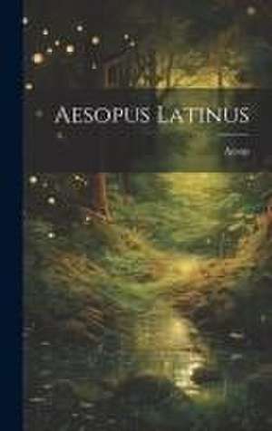 Aesopus Latinus de Aesop