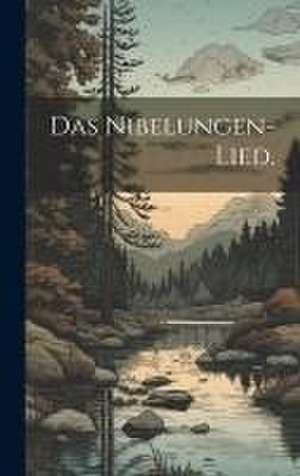 Das Nibelungen-Lied. de Anonymous