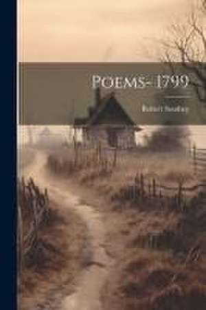 Poems- 1799 de Robert Southey