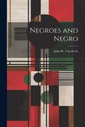 Negroes and Negro de John H. Van Evrie