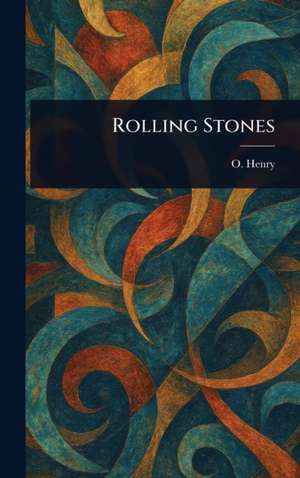 Rolling Stones de O. Henry