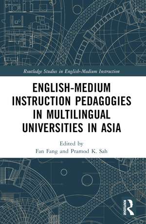 English-Medium Instruction Pedagogies in Multilingual Universities in Asia de Fan Fang