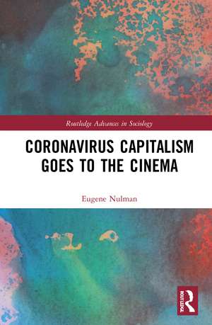 Coronavirus Capitalism Goes to the Cinema de Eugene Nulman