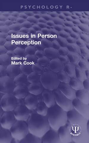 Issues in Person Perception de Mark Cook