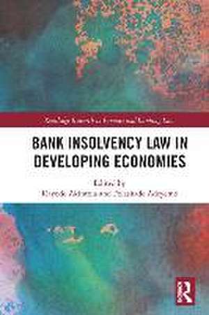 Bank Insolvency Law in Developing Economies de Kayode Akintola