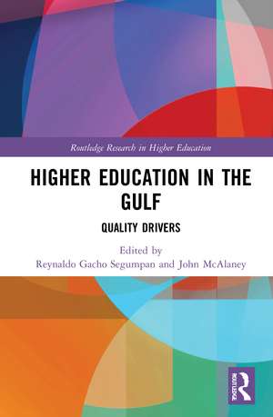 Higher Education in the Gulf: Quality Drivers de Reynaldo Gacho Segumpan