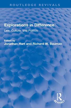 Explorations in Difference: Law, Culture, and Politics de Jonathan Hart