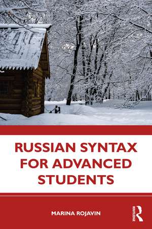 Russian Syntax for Advanced Students de Marina Rojavin