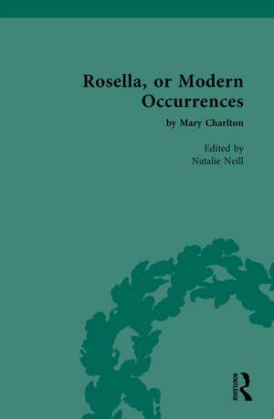 Rosella, or Modern Occurrences: by Mary Charlton de Natalie Neill