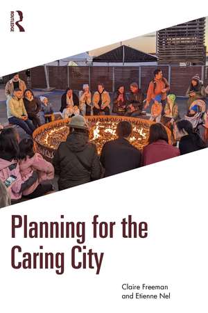 Planning for the Caring City de Claire Freeman