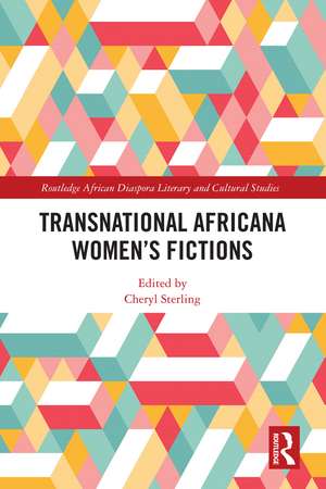 Transnational Africana Women’s Fictions de Cheryl Sterling