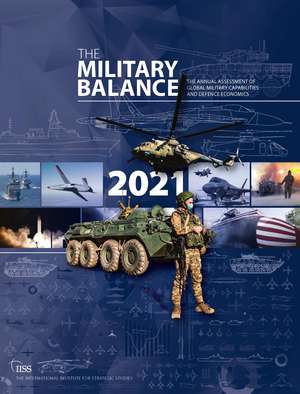 The Military Balance 2021 de The International Institute for Strategic Studies (IISS)