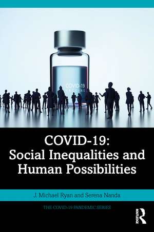 COVID-19: Social Inequalities and Human Possibilities de J. Michael Ryan