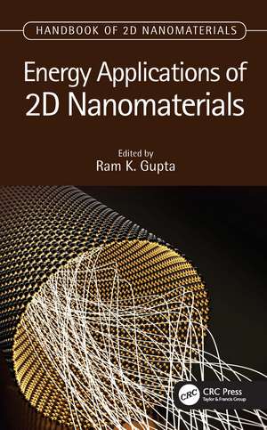 Energy Applications of 2D Nanomaterials de Ram K. Gupta