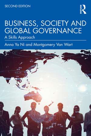 Business, Society and Global Governance: A Skills Approach de Anna Ya Ni