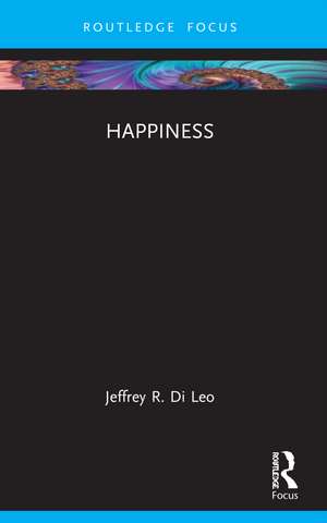 Happiness de Jeffrey R. Di Leo