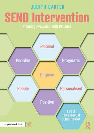 SEND Intervention: Planning Provision with Purpose de Judith Carter