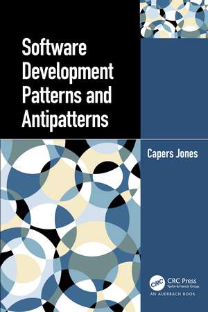 Software Development Patterns and Antipatterns de Capers Jones