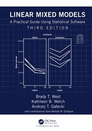 Linear Mixed Models: A Practical Guide Using Statistical Software de Brady T. West