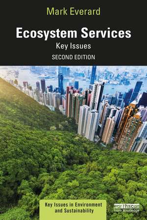 Ecosystem Services: Key Issues de Mark Everard