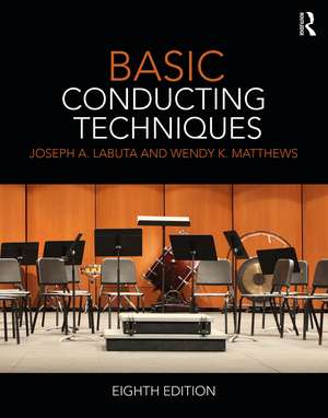 Basic Conducting Techniques de Joseph A. Labuta