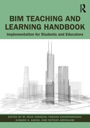 BIM Teaching and Learning Handbook: Implementation for Students and Educators de M. Reza Hosseini