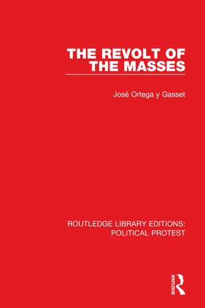 The Revolt of the Masses de José Ortega y Gasset