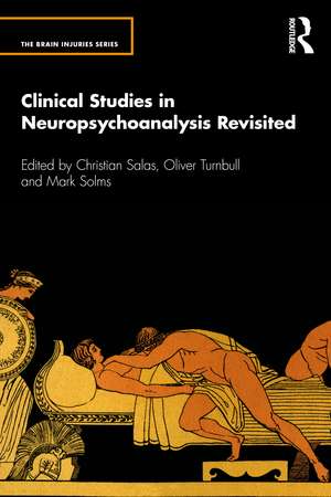 Clinical Studies in Neuropsychoanalysis Revisited de Christian Salas