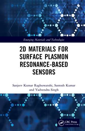 2D Materials for Surface Plasmon Resonance-based Sensors de Sanjeev Kumar Raghuwanshi