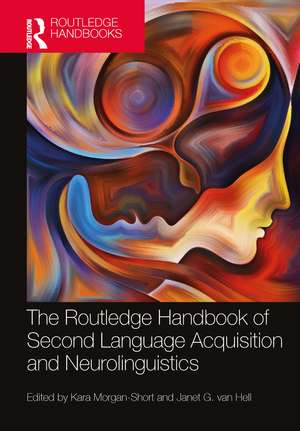 The Routledge Handbook of Second Language Acquisition and Neurolinguistics de Kara Morgan-Short