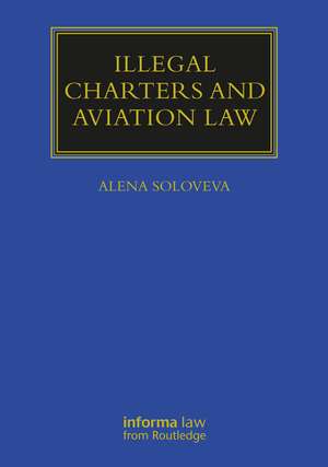 Illegal Charters and Aviation Law de Alena Soloveva