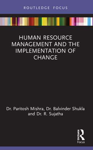 Human Resource Management and the Implementation of Change de Paritosh Mishra