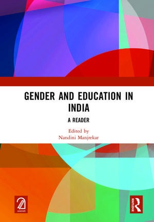 Gender and Education in India: A Reader de Nandini Manjrekar