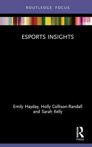 Esports Insights de Emily Hayday