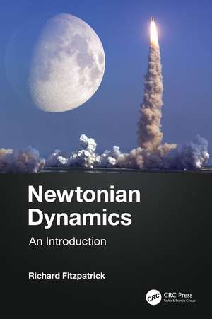 Newtonian Dynamics: An Introduction de Richard Fitzpatrick