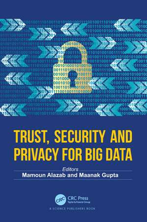 Trust, Security and Privacy for Big Data de Mamoun Alazab