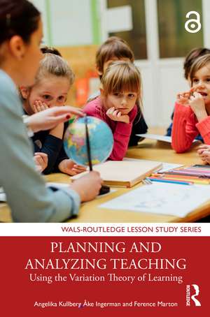 Planning and Analyzing Teaching: Using the Variation Theory of Learning de Angelika Kullberg