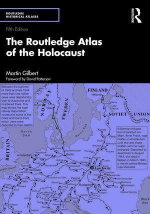 The Routledge Atlas of the Holocaust de Martin Gilbert