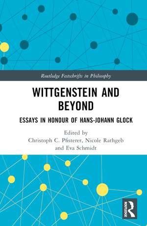 Wittgenstein and Beyond: Essays in Honour of Hans-Johann Glock de Christoph C. Pfisterer