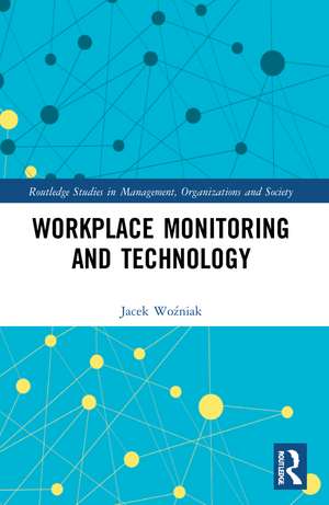 Workplace Monitoring and Technology de Jacek Woźniak