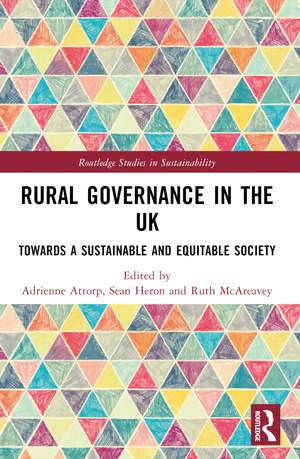 Rural Governance in the UK: Towards a Sustainable and Equitable Society de Adrienne Attorp