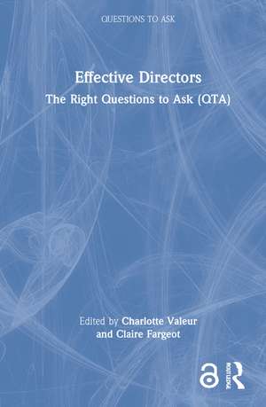 Effective Directors: The Right Questions to Ask (QTA) de Charlotte Valeur