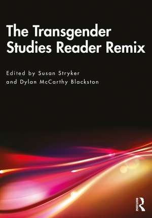 The Transgender Studies Reader Remix de Susan Stryker