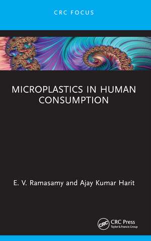 Microplastics in Human Consumption de E. V. Ramasamy