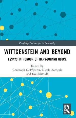 Wittgenstein and Beyond: Essays in Honour of Hans-Johann Glock de Christoph C. Pfisterer