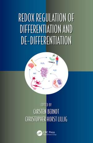 Redox Regulation of Differentiation and De-differentiation de Carsten Berndt